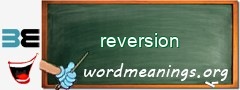 WordMeaning blackboard for reversion